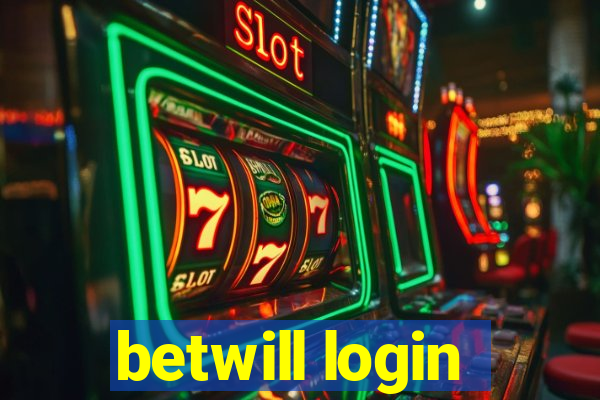 betwill login